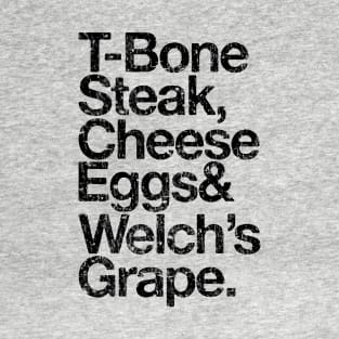 Guest Check - T-Bone Steak, Cheese Eggs, Welch's Grape T-Shirt